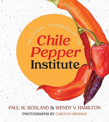 The Official Cookbook of the Chile Pepper Insti... 0826364551 Book Cover