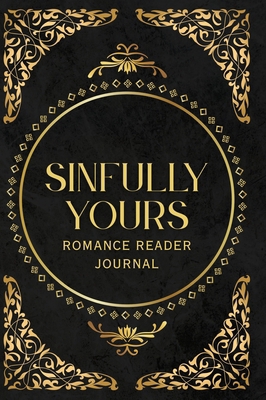 Sinfully Yours (Romance Reader Journal) B0G6VM236M Book Cover