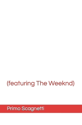 (featuring The Weeknd) B0BW2VKLSZ Book Cover