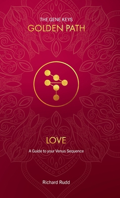 Love: A Guide to your Venus Sequence 191382005X Book Cover