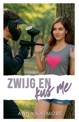Zwijg en kus me [Dutch] B0DC7MP7LJ Book Cover