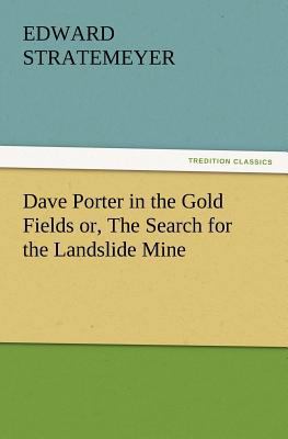 Dave Porter in the Gold Fields Or, the Search f... 384724020X Book Cover
