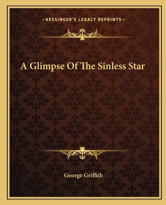A Glimpse Of The Sinless Star 1162648643 Book Cover