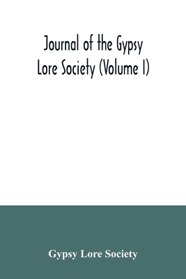 Journal of the Gypsy Lore Society (Volume I) 9354035604 Book Cover