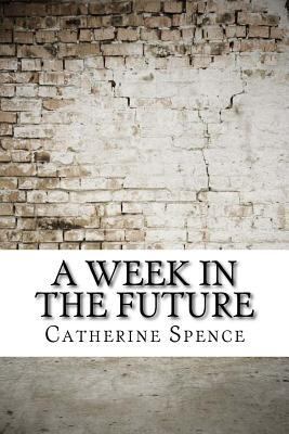 A Week in the Future 1975910656 Book Cover