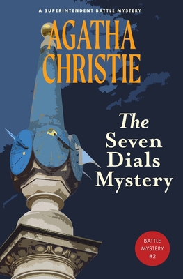 The Seven Dials Mystery (Warbler Classics Annot... 1965684343 Book Cover