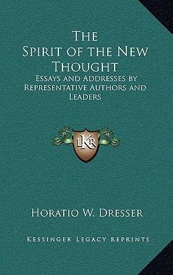 The Spirit of the New Thought: Essays and Addre... 1163220434 Book Cover