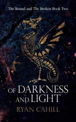 Of Darkness and Light: An Epic Fantasy Adventure 1838381856 Book Cover