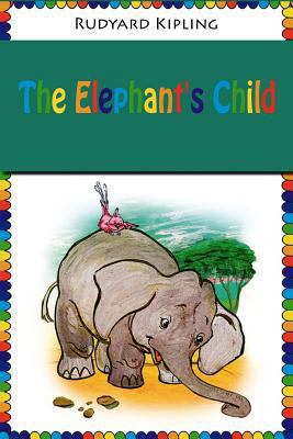The Elephant's Child 1523789964 Book Cover