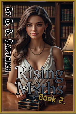 Rising Myths.: Book 2. B0GQLR2Y11 Book Cover