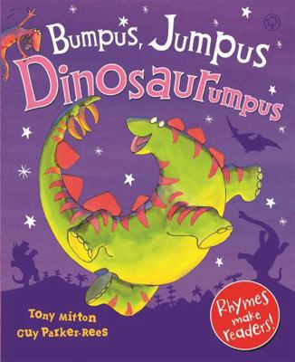 Bumpus Jumpus Dinosaurumpus! 1841212946 Book Cover