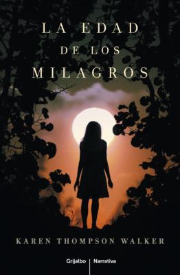 La Edad de los Milagros = The Age of Miracles [Spanish] 8425347815 Book Cover