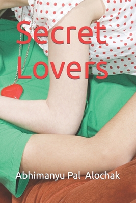 Secret Lovers B0C91GYYL8 Book Cover