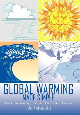 Global Warming Made Simple: An Interesting Topi... 1463427433 Book Cover