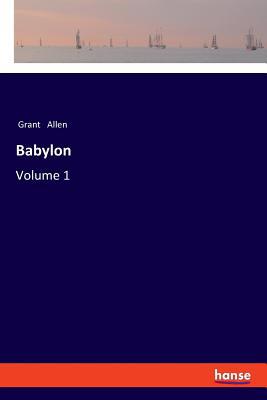 Babylon: Volume 1 3337502032 Book Cover