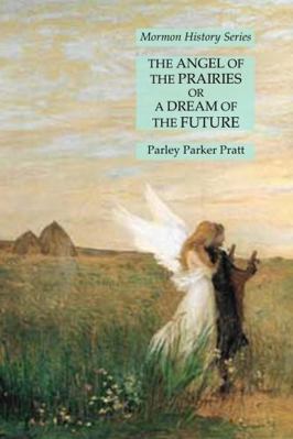 The Angel of the Prairies or A Dream of the Fut... 1631185411 Book Cover