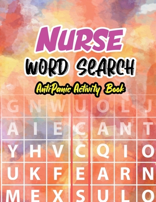 Nurse Word Search - Anti-Panic Activity Book: A... B0892654NB Book Cover