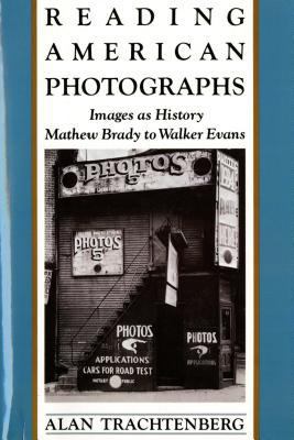 Reading American Photographs: Images as History... B0012UI1RQ Book Cover