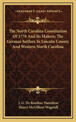 The North Carolina Constitution Of 1776 And Its... 1168786908 Book Cover