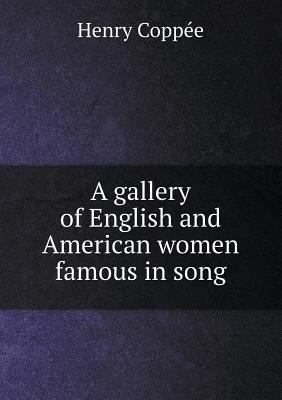 A gallery of English and American women famous ... 5518804865 Book Cover