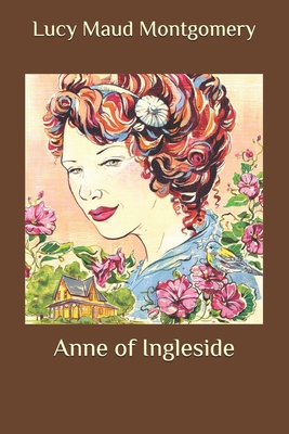 Anne of Ingleside B08B3339Z2 Book Cover