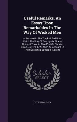 Useful Remarks, An Essay Upon Remarkables In Th... 1354044428 Book Cover