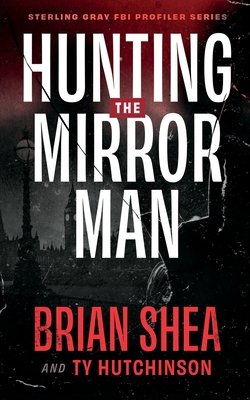 Hunting the Mirror Man 1648752160 Book Cover