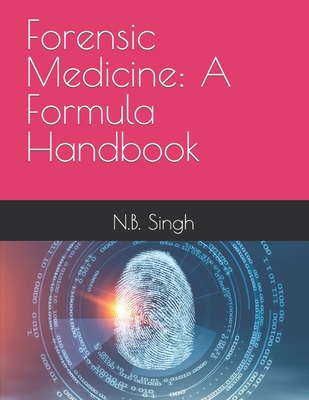 Forensic Medicine: A Formula Handbook B0CW9ZHDSY Book Cover
