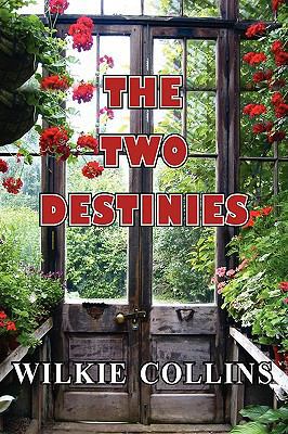 The Two Destinies 1604503734 Book Cover