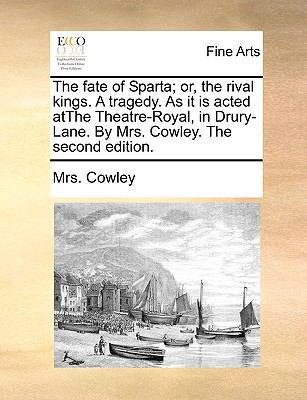 The fate of Sparta; or, the rival kings. A trag... 1170402186 Book Cover