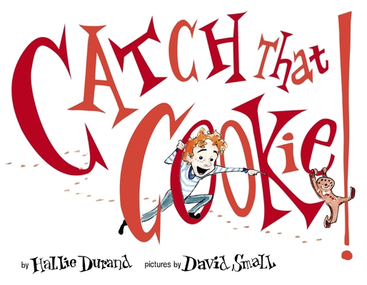 Catch That Cookie! 0525428356 Book Cover