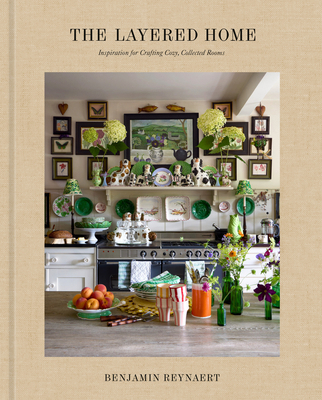 The Layered Home: An Interior Design Book: Insp... 0593797698 Book Cover