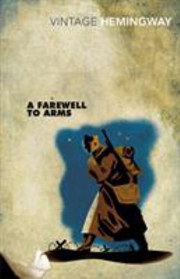 A Farewell to Arms 0099273977 Book Cover