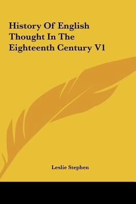 History Of English Thought In The Eighteenth Ce... 1161649557 Book Cover