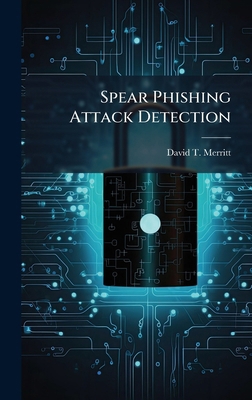 Spear Phishing Attack Detection 1025119304 Book Cover