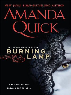 Burning Lamp (An Arcane Society Novel: The Drea... [Large Print] 1410424448 Book Cover