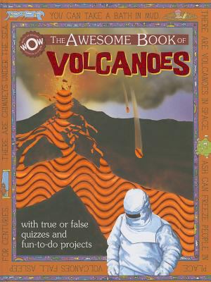 The Awesome Book of Volcanoes: Awesome 1770937781 Book Cover