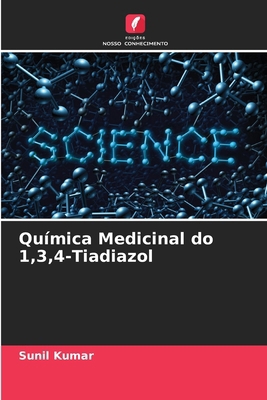Química Medicinal do 1,3,4-Tiadiazol [Portuguese] 6206839265 Book Cover