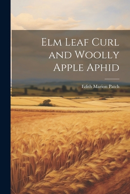 Elm Leaf Curl and Woolly Apple Aphid 1021393266 Book Cover