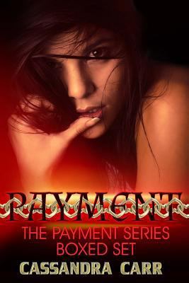 The Payment Series Boxed Set: Prized, Possessed... 1500329290 Book Cover