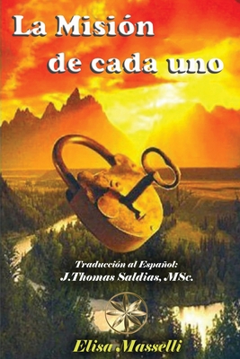 La Misión de Cada Uno [Spanish] 1088227449 Book Cover