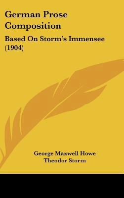 German Prose Composition: Based on Storm's Imme... 1162115130 Book Cover