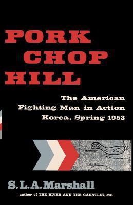 Pork Chop Hill: The American Fighting Man in Ac... 4871879372 Book Cover