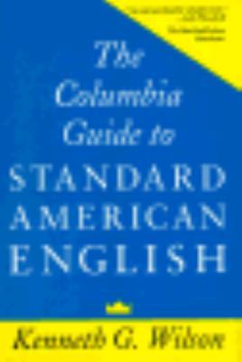 The Columbia Guide to Standard American English 023106988X Book Cover