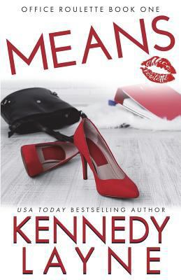 Means (Office Roulette, Book One) 1943420572 Book Cover