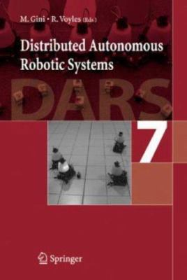 Distributed Autonomous Robotic Systems 7 4431358781 Book Cover