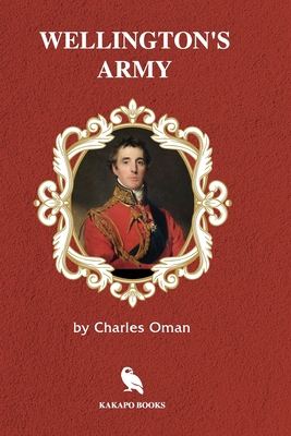 Wellington's Army (Illustrated) 170112162X Book Cover