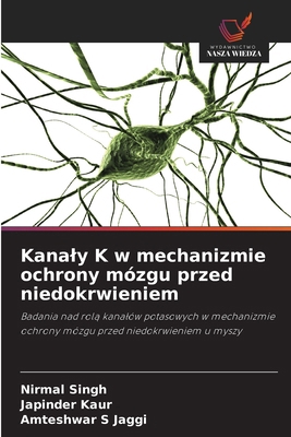 Kanaly K w mechanizmie ochrony mózgu przed nied... [Polish] 6202437642 Book Cover