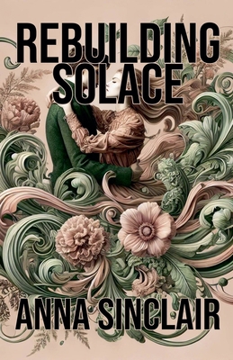 Rebuilding Solace B0DJC6T747 Book Cover