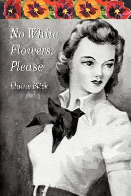 No White Flowers, Please 1618976095 Book Cover